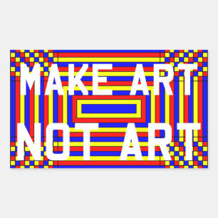 Make Art Not Art Sticker
