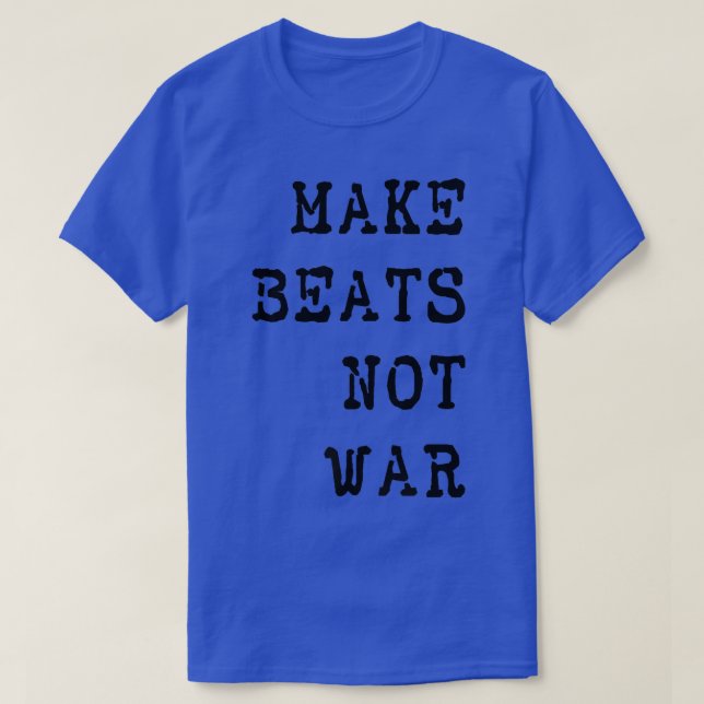 Make Beats Not War Rave Music Festival Ravers T-Shirt (Design vorne)