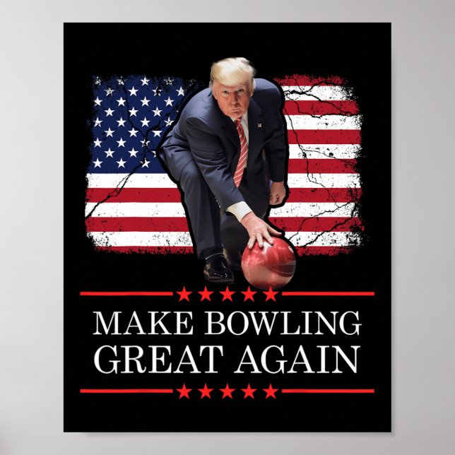 Make Bowling Great Again - Funny Trump Bowling Pla Poster (Vorne)
