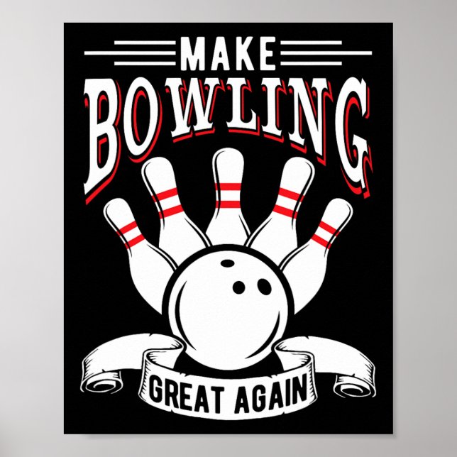 Make Bowling Great Again Lustiger Kegler  Poster (Vorne)