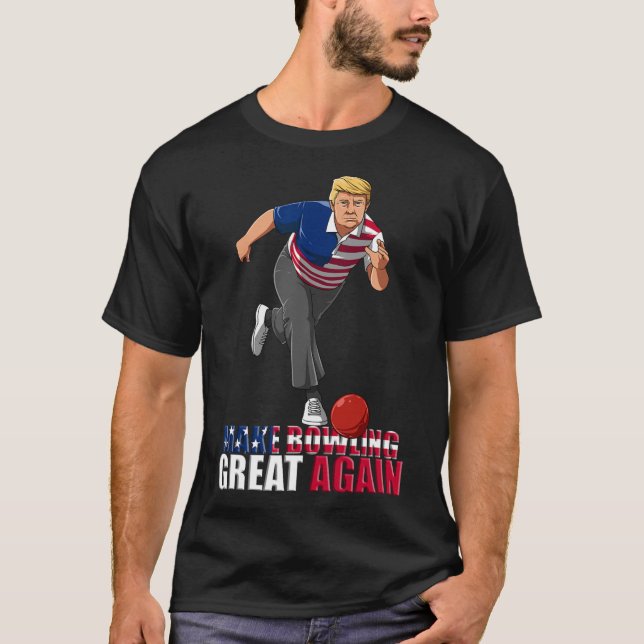Make Bowling Great Again - Lustiger Trump Bowling  T-Shirt (Vorderseite)