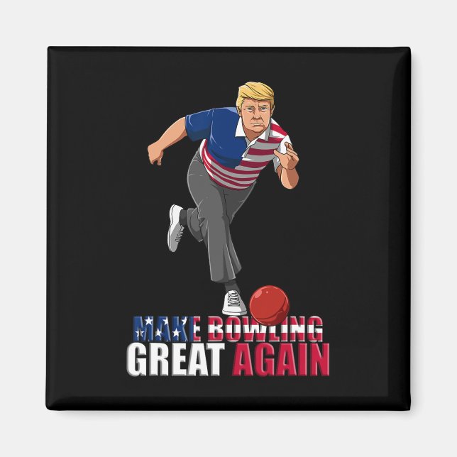 Make Bowling Great Again - Lustiges Trump Bowling  Magnet (Vorne)