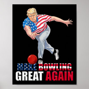 Make Bowling Great Again Lustiges Trump Bowling  Poster