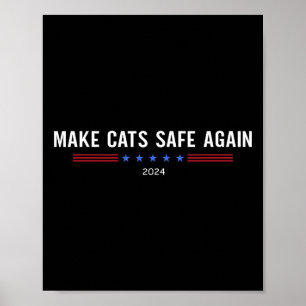 Make Cats Safe Again Lustig Trump Harris Entfernen Poster
