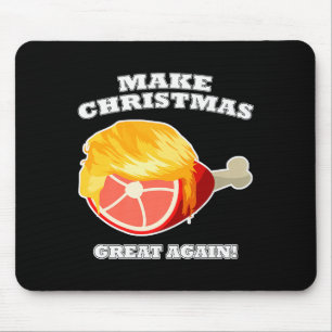 Make Christmas Great Again Schinken-Knochen-Mahlze Mousepad