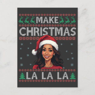Make Christmas La La La La Ugly Xmas Sweater Kamal Postkarte