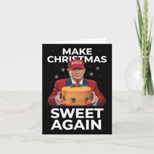 Make Christmas Sweet Wieder Trump Weihnachtsgesche Karte