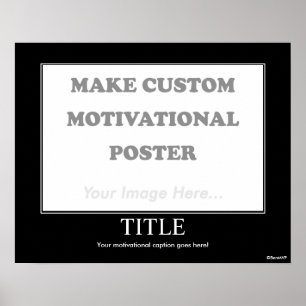 Make Custom Motivational Poster (Landscape)
