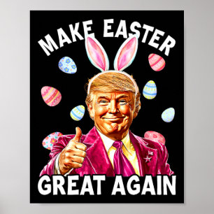 Make Easter Great Again Hase Frühling Jagd Eier Poster