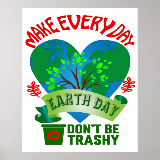 Make Every Day Earth Day Large Poster (Vorne)