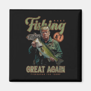 Make Fishing Great Again Lustig B Fischen Donald T Magnet