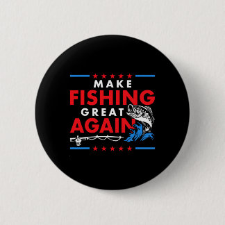 Make Fishing Great Again Lustiger Angler Fischer Button