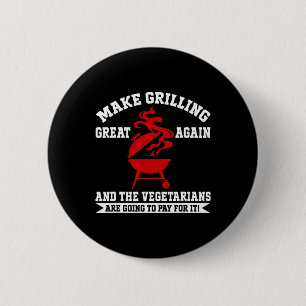 Make Grilling Great Again USA Trump BBQ Byrbecue S Button