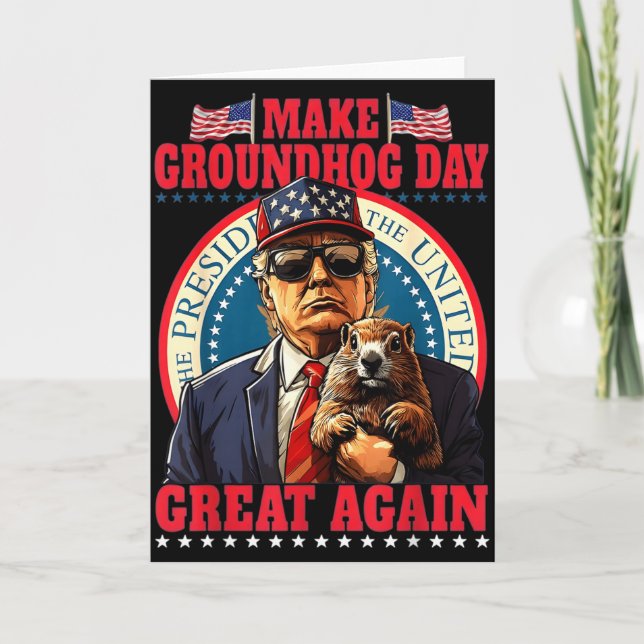 Make Groundhog Day Great Again Funny Trump Holding Karte (Vorderseite)