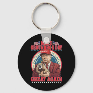 Make Groundhog Day Great Again Lustig Trump Hält Schlüsselanhänger