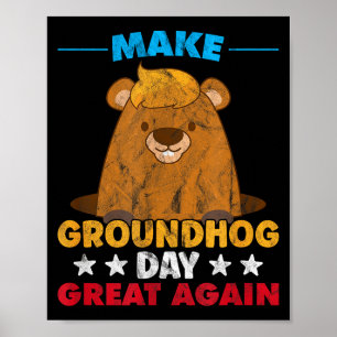 Make Groundhog Day Great Again Waldmurmeltier Scha Poster