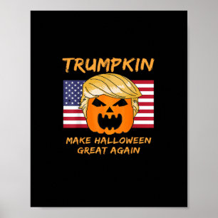 Make Halloween Great Away Trumpkin Poster