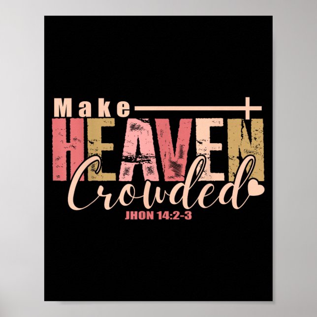 Make Heaven Crowded Cross - Minimalist Christian R Poster (Vorne)
