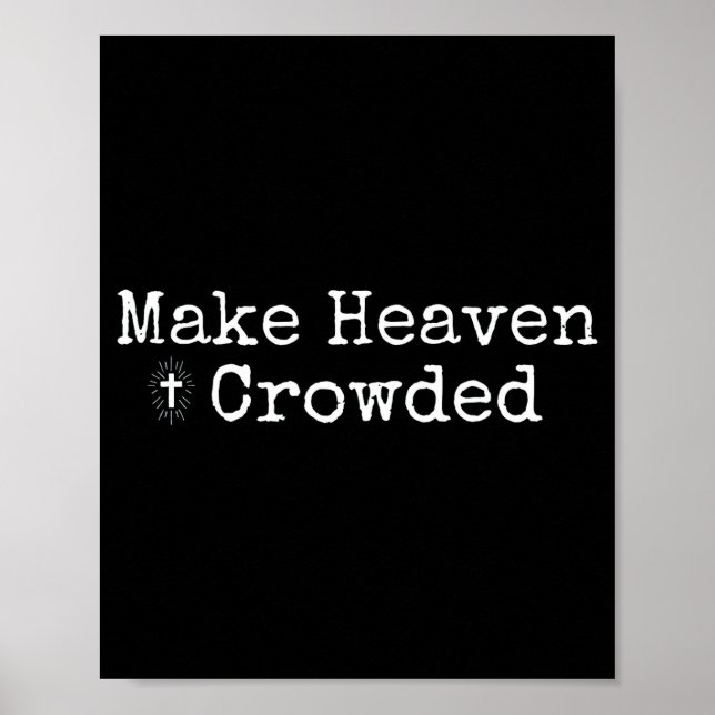 Make Heaven Crowded Cross - Minimalist Christian R Poster (Vorne)