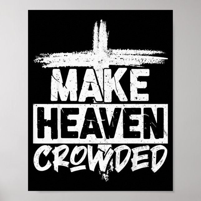 Make Heaven Crowded Cross - Minimalist Christian R Poster (Vorne)