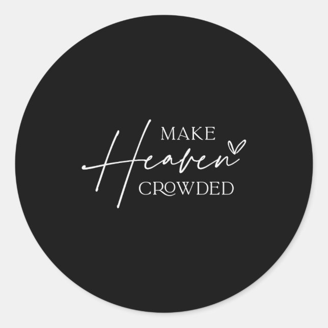 Make Heaven Crowded Cross - Minimalist Christian R Runder Aufkleber (Vorderseite)