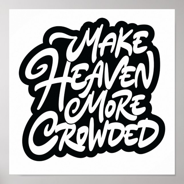 Make heaven more crowded poster (Vorne)