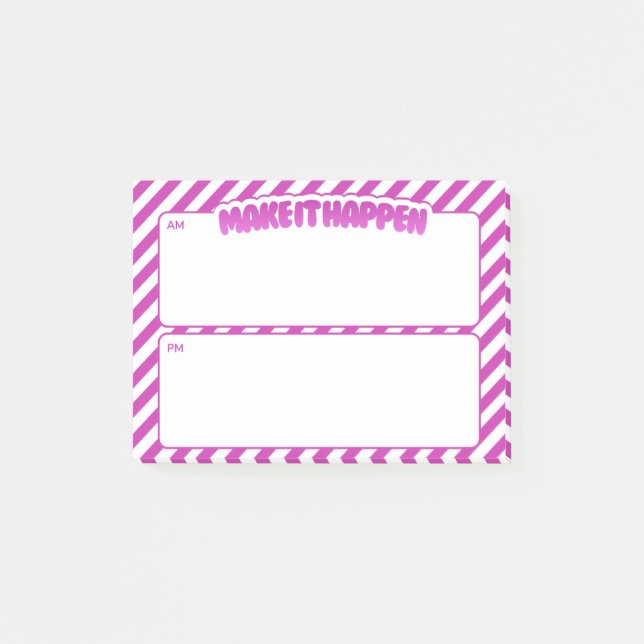 Make It Happen AM/PM Haftnotizen – rosa Streifen Post-it Klebezettel (Vorderseite)