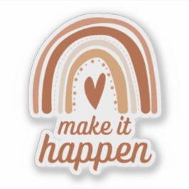 Make it happen motivational die cut aufkleber