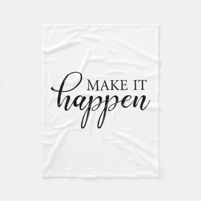 Make It Happen Motivational  Fleecedecke (Vorderseite)