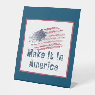 Make It In America Stilisierte Flagge Sockelschild