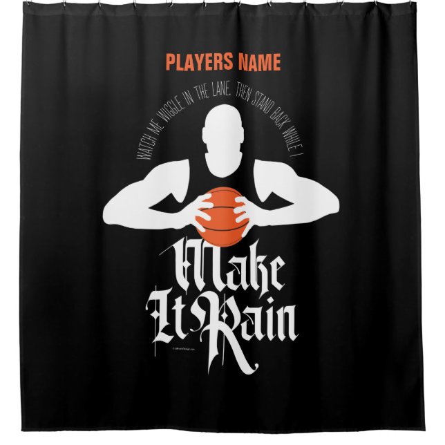 Make It Rain (Basketball) Shower Curtain Duschvorhang (Vorderseite)