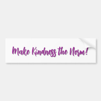 Make Kindness the Norm! Autoaufkleber