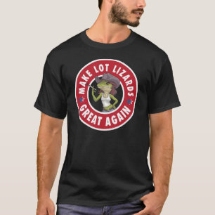 Make Lot Lizards Great Again Lustiges Trucker-Shir T-Shirt
