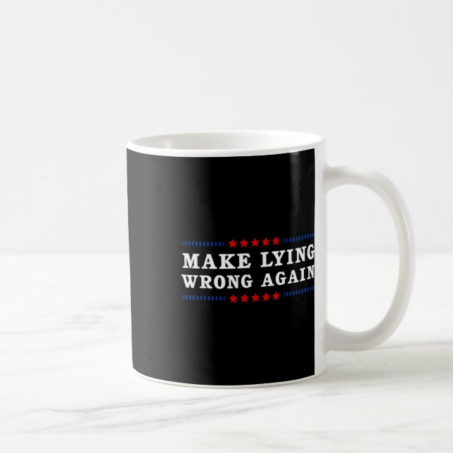 Make Lying Wrong Again Anti Trump  Kaffeetasse (Rechts)