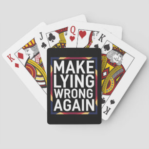 Make Lying Wrong Again Geschenk Widerstehen Anti-T Spielkarten