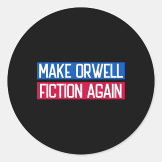 Make Orwell Fiktion Wieder Libertarian Orwelllian Runder Aufkleber