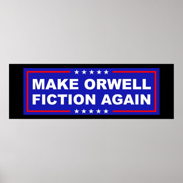 Make Orwell wieder Fiktion Poster (Vorne)