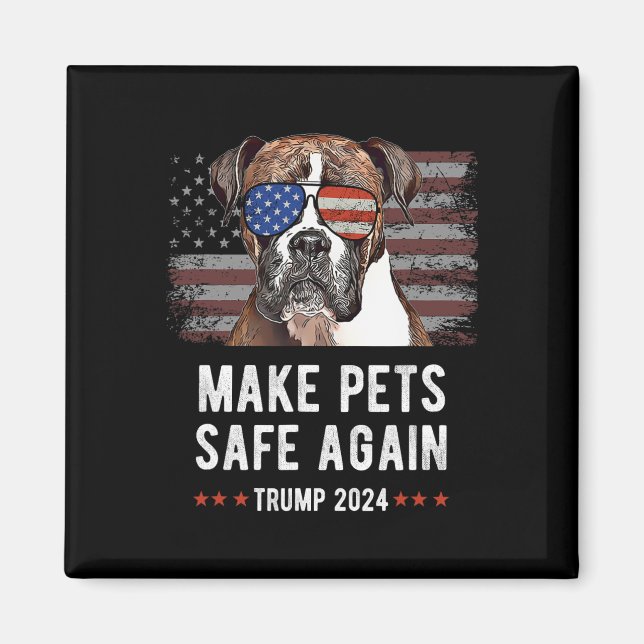 Make Pets Safe Again Boxer Hund Trump 2024  Magnet (Vorne)
