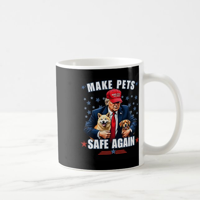 Make Pets Safe Again Lustig Pro Trump 2024  Kaffeetasse (Rechts)