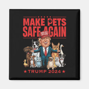 Make Pets Safe Again Trump Mega 2024 Rettet Unsere Magnet