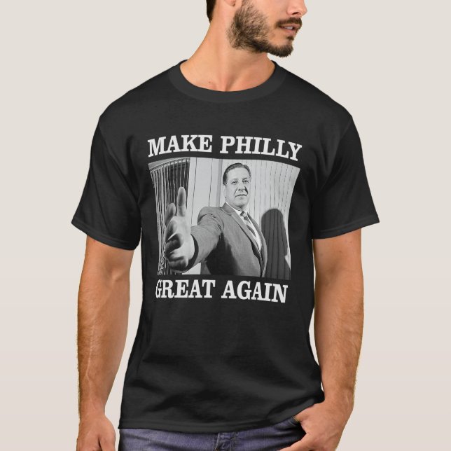 Make Philly Great Again - Bürgermeister Frank Rizz T-Shirt (Vorderseite)