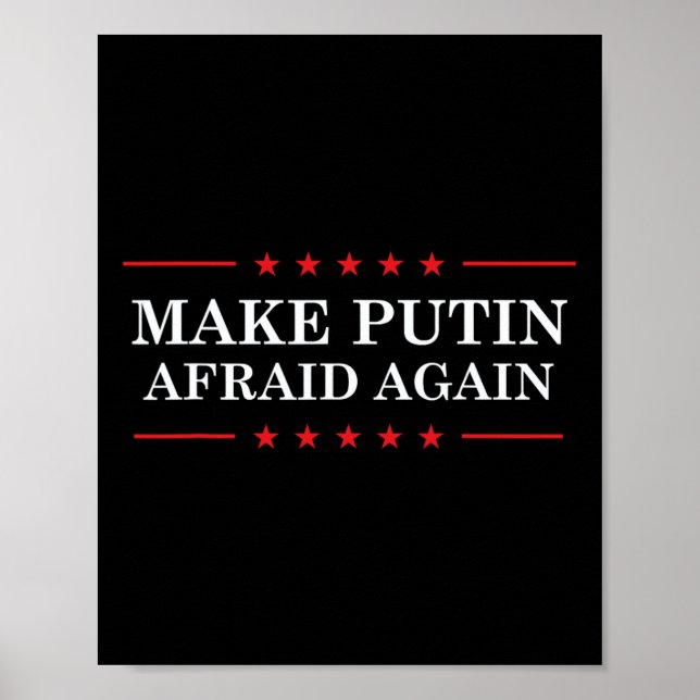 Make Putin Afraid Again - Support Ukraine And Stop Poster (Vorne)