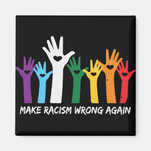 Make Racism Wrong Heart Hands  Magnet