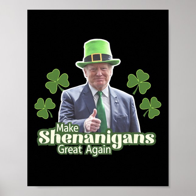 Make Shenanigans Great Again Lustiger Trump Männer Poster (Vorne)
