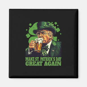 Make St Patrick's Day Great Again Shamrock Trump A Magnet