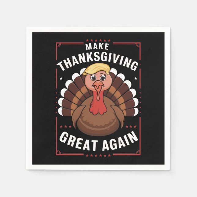 Make Thanksgiving Great Again Trump Turkey Serviette (Vorderseite)