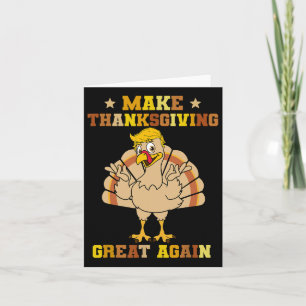 Make Thanksgivings Great Again Trump Truthahn 2024 Karte
