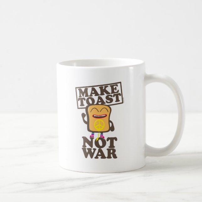 Make Toast not War Kaffeetasse (Rechts)