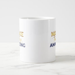 Make Today Amazing Gold Navy Sun Design Jumbo-Tasse