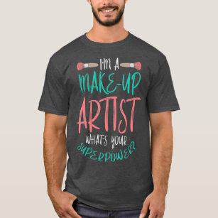 Make-up Artist Kosmetik T-Shirt